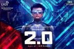 2.0 posters, trailers songs, 2 0 telugu movie, Telugu trailer