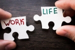 Work and Life Balance, Work and Life Balance news, how to balance your work and life, Work from home