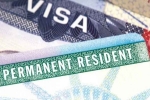 Indian Professionals green card, Permanent residency Indians US, country wise cap on green cards may end if bill passes in congress, Nuclear families