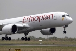 Vaidya Hansin Annagesh, un consultant killed., ethiopian airlines crash four indians among 157 killed in flight crash, Airline crash