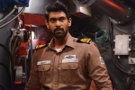 Ghazi, Rana Daggubati updates, ghazi expected to be tax free, Kay kay