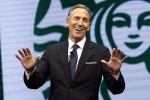 Starbucks, Presidential Ambitions, starbucks chairman steps down giving rise to speculations of presidential ambitions, Howard schultz