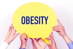 Obesity Guidelines India 2025, Obesity Guidelines India, india s obesity guidelines updated after 15 years, Obesity guidelines india