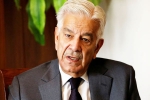 Khawaja Asif about India, Khawaja Asif news, pak minister makes a big claim on india, 26 11 attack Khawaja Asif about India, Khawaja Asif news, pak minister makes a big claim on india, 26 11 attack