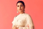 Samantha health update, Samantha breaking news, samantha s health pushes kushi to 2023, The family man 2