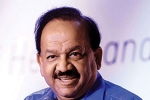 Health Minister of WHO, World Health Organization Executive Board, who executive board selected harsh vardhan as the chairman, Harsh vardhan