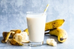 Milk and Banana, Milk and Banana Men, weak men should consume milk and banana before bed, Healthy skin