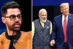 hasan minhaj, hasan minhaj about narendra modi, hasan minhaj allegedly denied entry to howdy modi event, Wme