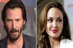 Angelina Jolie, angelina jolie biography, angelina jolie dating keanu reeves here s what his representative has to say, Angelina jolie