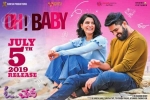 trailers songs, review, oh baby telugu movie, Nandini reddy