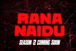 Rana Naidu, Rana Naidu season 2, rana naidu season 2 on cards, Rana naidu season 2
