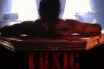 Yash's Toxic breaking, Toxic, yash s toxic postponed amid middle east conflict, Yash Yash's Toxic breaking, Toxic, yash s toxic postponed amid middle east conflict, Yash
